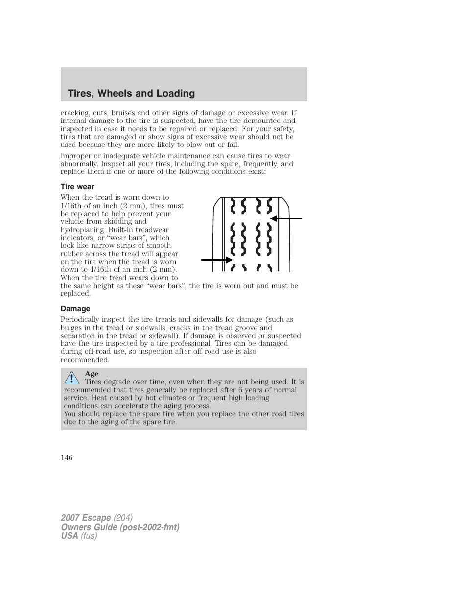 Tire wear, Damage, Tires, wheels and loading | FORD 2007 Escape v.1 User Manual | Page 146 / 288