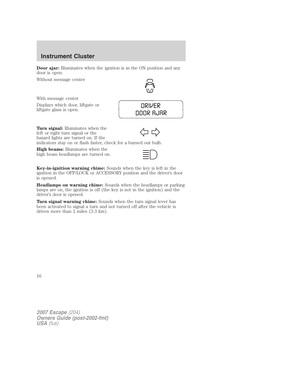 Instrument cluster | FORD 2007 Escape v.1 User Manual | Page 16 / 288