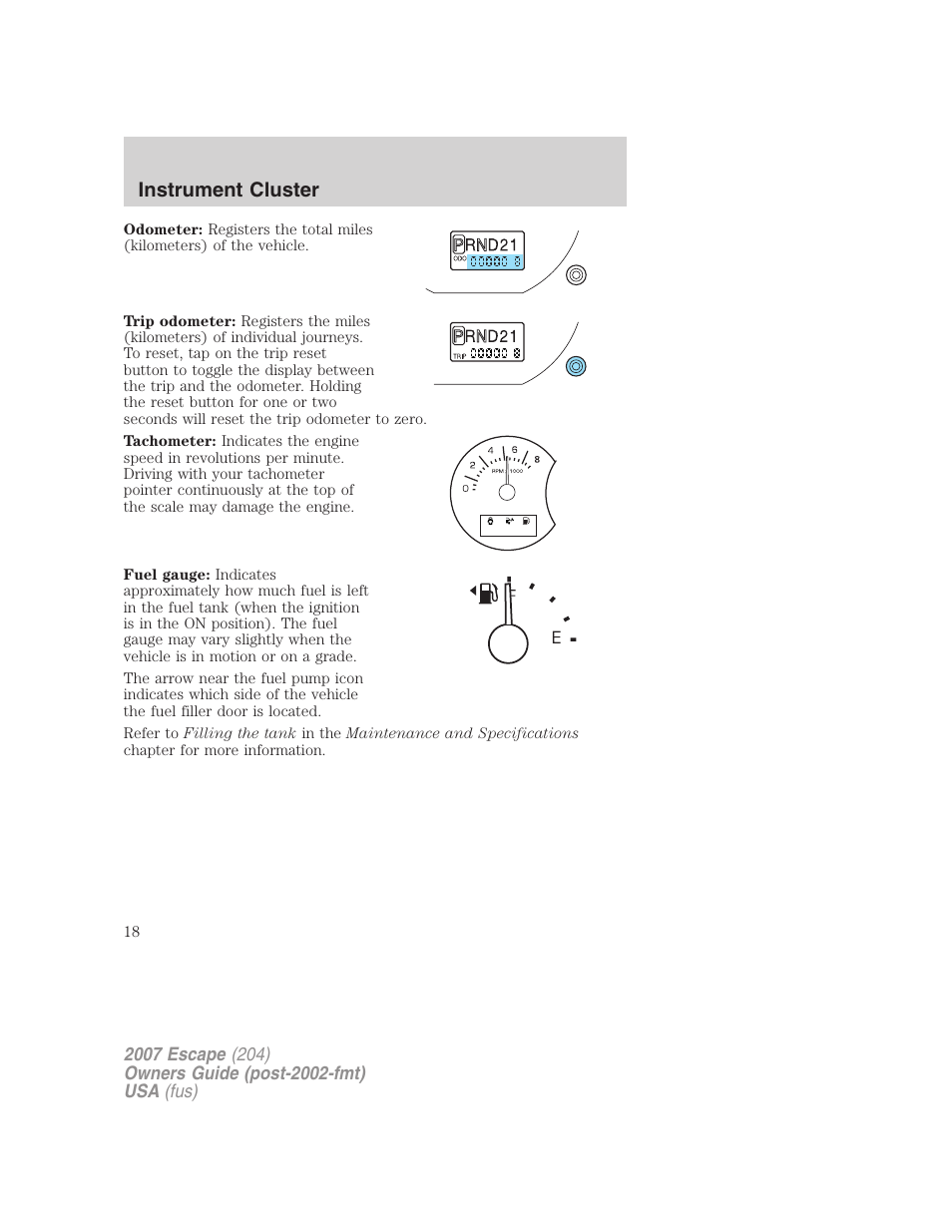 Instrument cluster | FORD 2007 Escape v.1 User Manual | Page 18 / 288