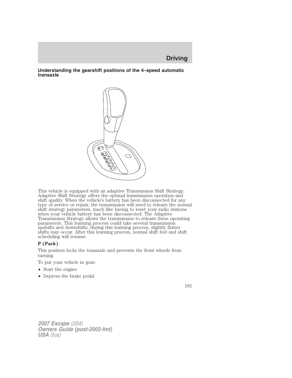 Driving | FORD 2007 Escape v.1 User Manual | Page 181 / 288