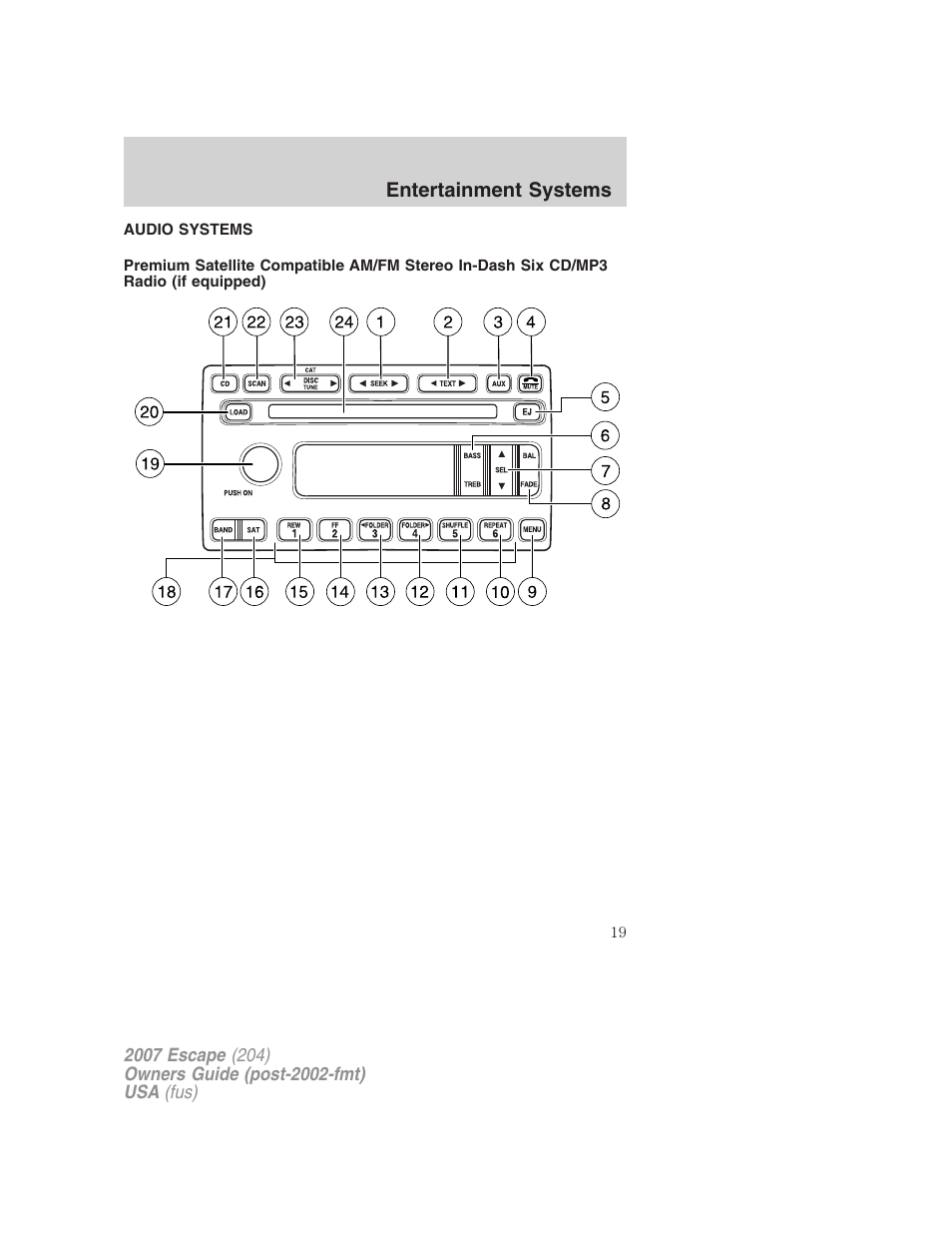 Entertainment systems, Audio systems, Am/fm stereo with in-dash six cd | FORD 2007 Escape v.1 User Manual | Page 19 / 288