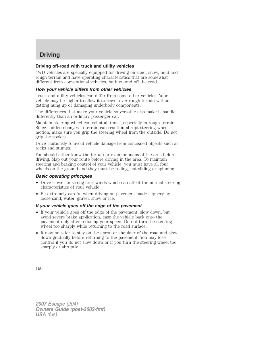 Driving off-road with truck and utility vehicles, How your vehicle differs from other vehicles, Basic operating principles | If your vehicle goes off the edge of the pavement, Driving | FORD 2007 Escape v.1 User Manual | Page 190 / 288