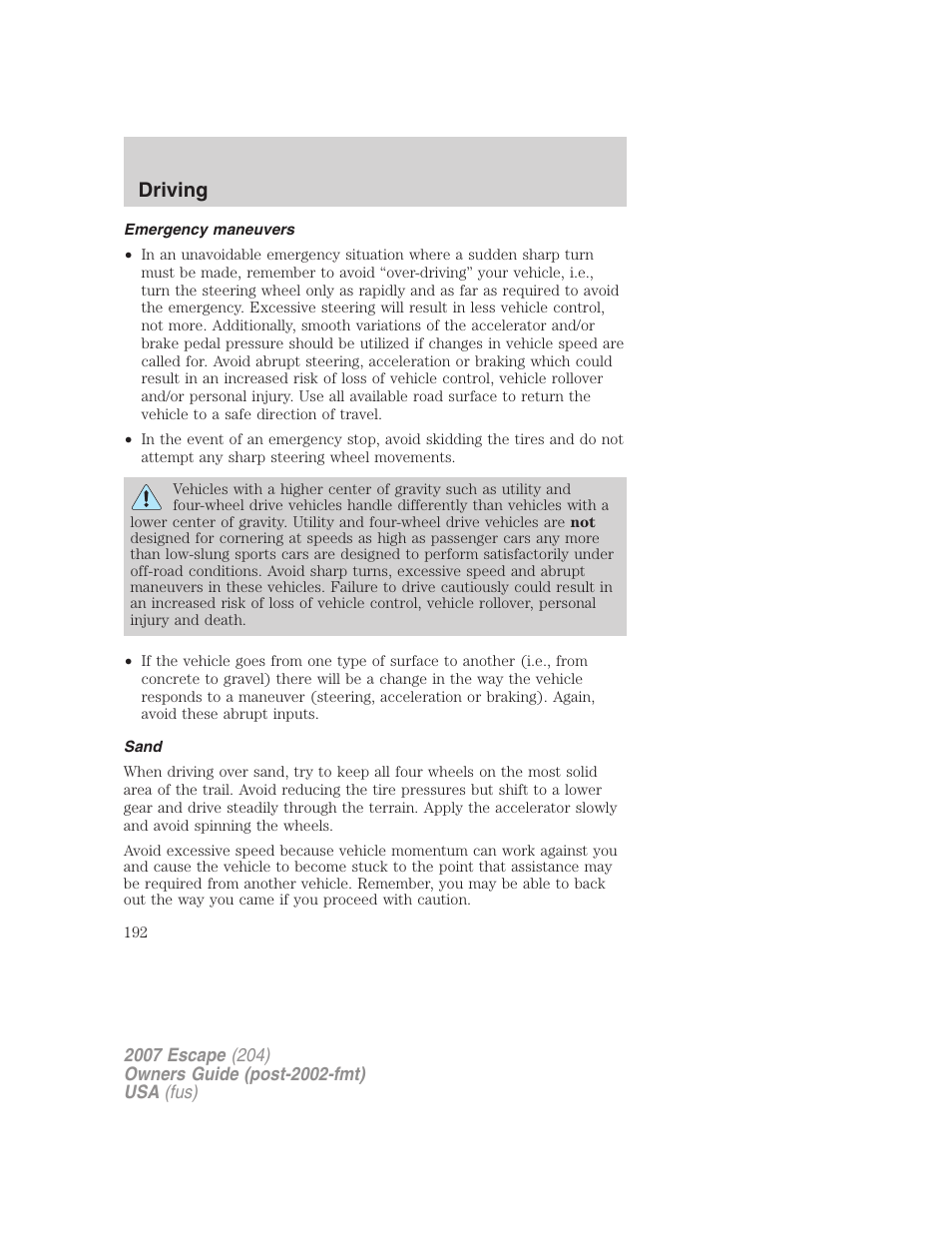 Emergency maneuvers, Sand, Driving | FORD 2007 Escape v.1 User Manual | Page 192 / 288