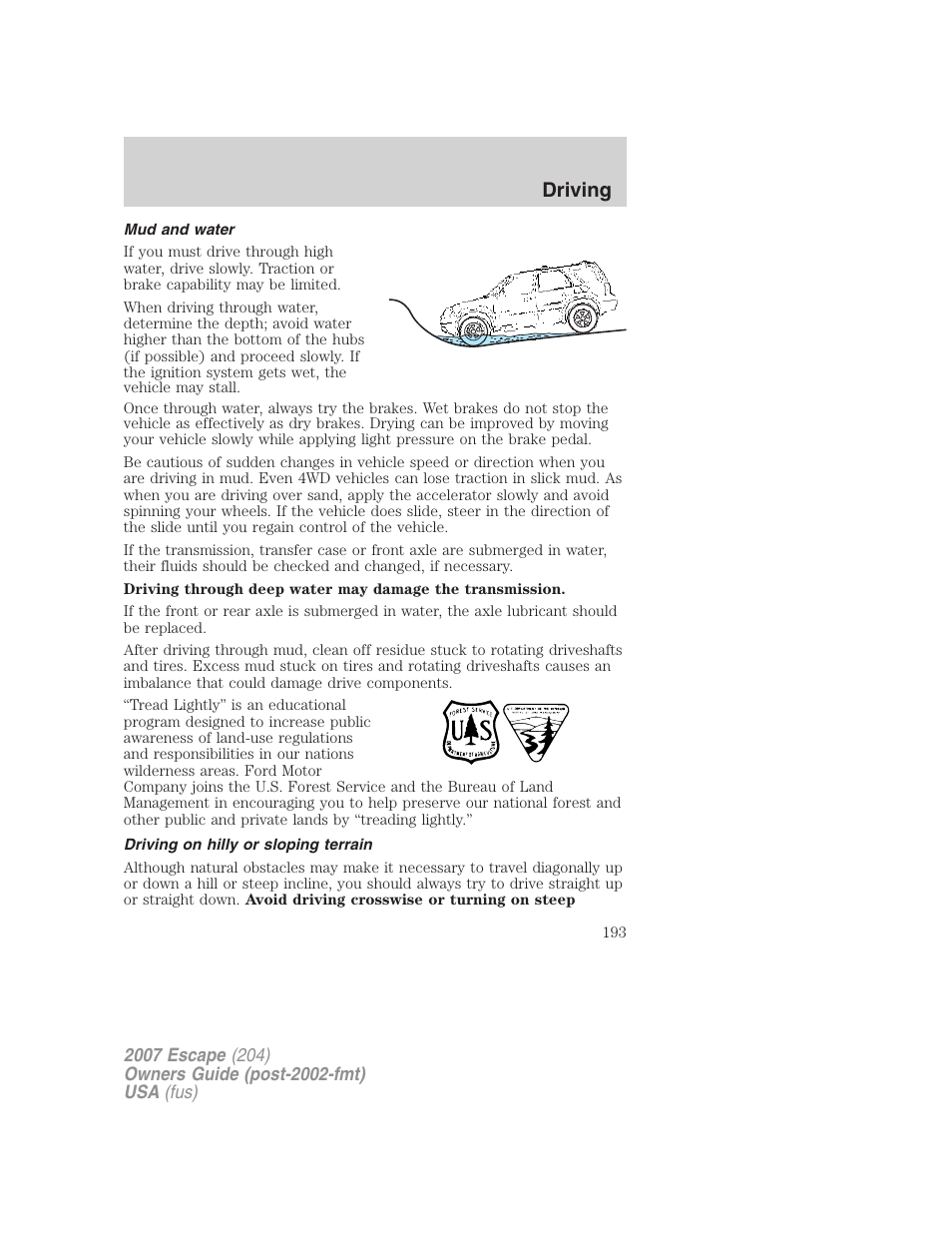 Mud and water, Driving on hilly or sloping terrain, Driving | FORD 2007 Escape v.1 User Manual | Page 193 / 288