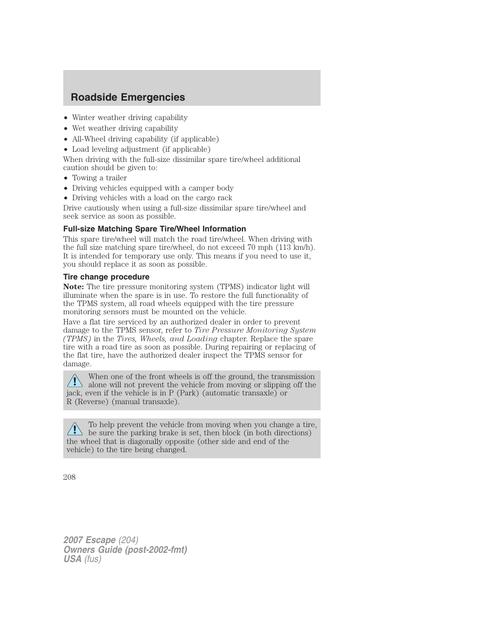 Full-size matching spare tire/wheel information, Tire change procedure, Roadside emergencies | FORD 2007 Escape v.1 User Manual | Page 208 / 288