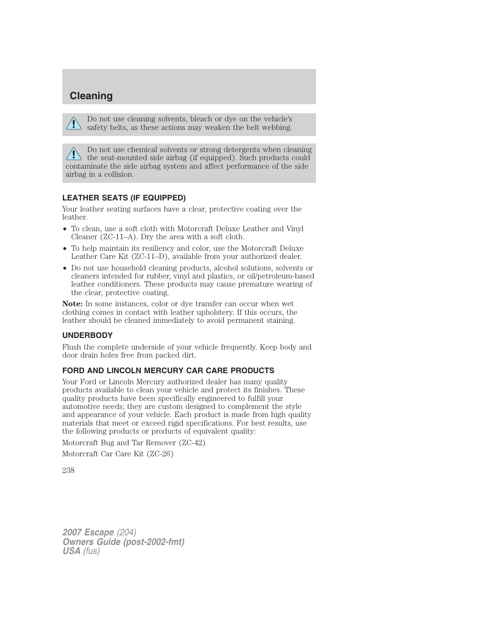 Leather seats (if equipped), Underbody, Ford and lincoln mercury car care products | Cleaning | FORD 2007 Escape v.1 User Manual | Page 238 / 288