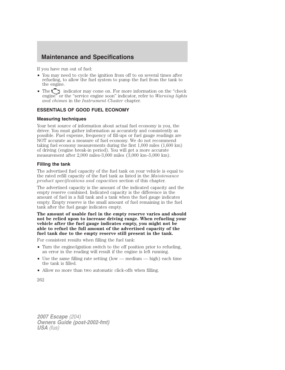 Essentials of good fuel economy, Measuring techniques, Filling the tank | Maintenance and specifications | FORD 2007 Escape v.1 User Manual | Page 262 / 288