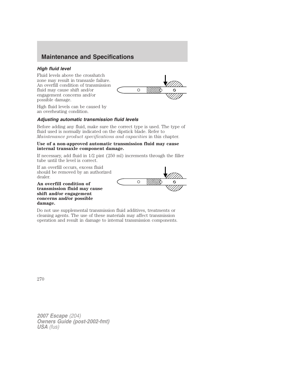 High fluid level, Adjusting automatic transmission fluid levels, Maintenance and specifications | FORD 2007 Escape v.1 User Manual | Page 270 / 288