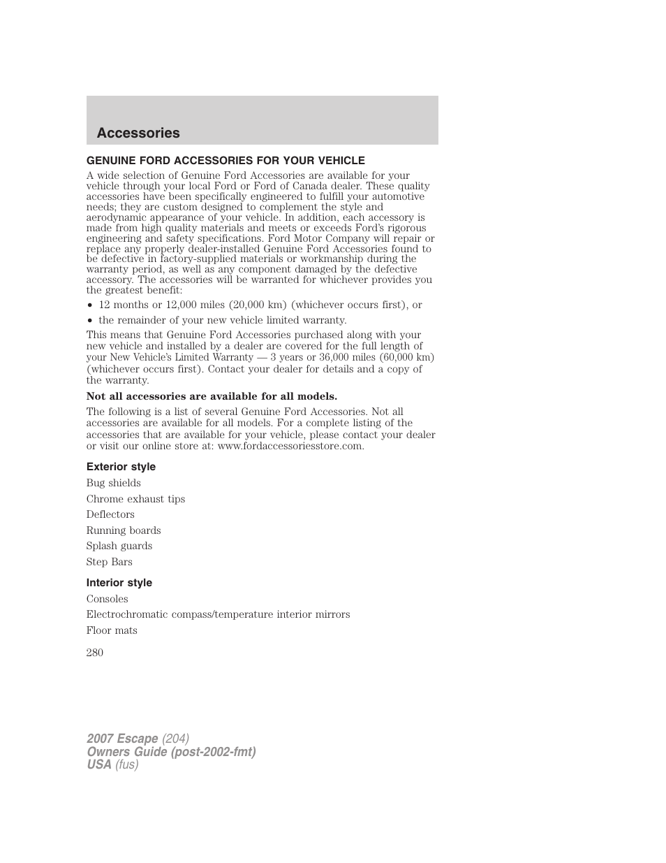 Accessories, Genuine ford accessories for your vehicle, Exterior style | Interior style | FORD 2007 Escape v.1 User Manual | Page 280 / 288