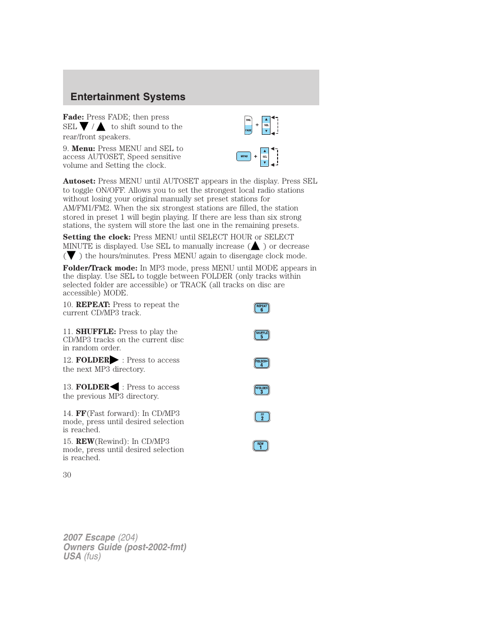 Entertainment systems | FORD 2007 Escape v.1 User Manual | Page 30 / 288