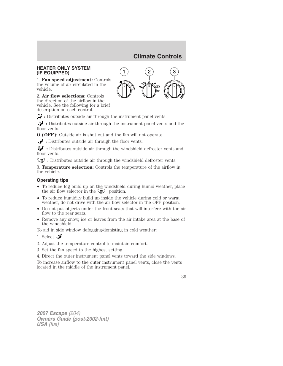 Climate controls, Heater only system (if equipped), Operating tips | Heater only | FORD 2007 Escape v.1 User Manual | Page 39 / 288