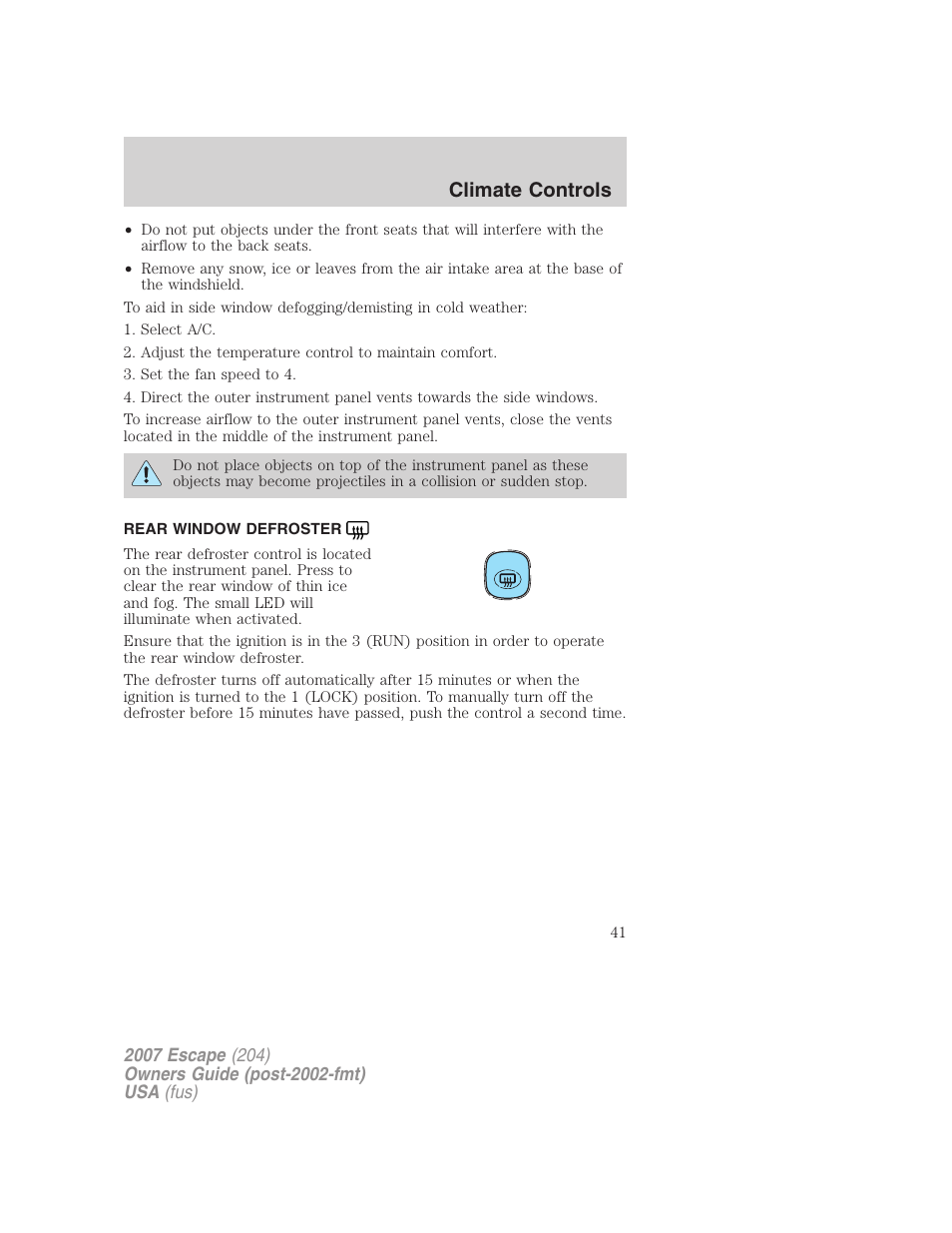 Rear window defroster, Climate controls | FORD 2007 Escape v.1 User Manual | Page 41 / 288