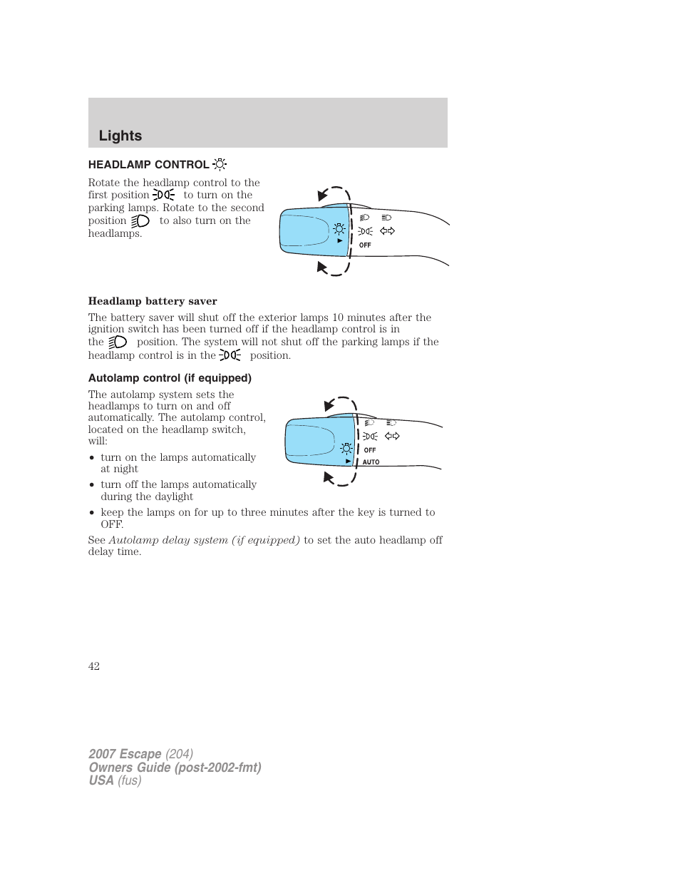 Lights, Headlamp control, Autolamp control (if equipped) | Headlamps | FORD 2007 Escape v.1 User Manual | Page 42 / 288