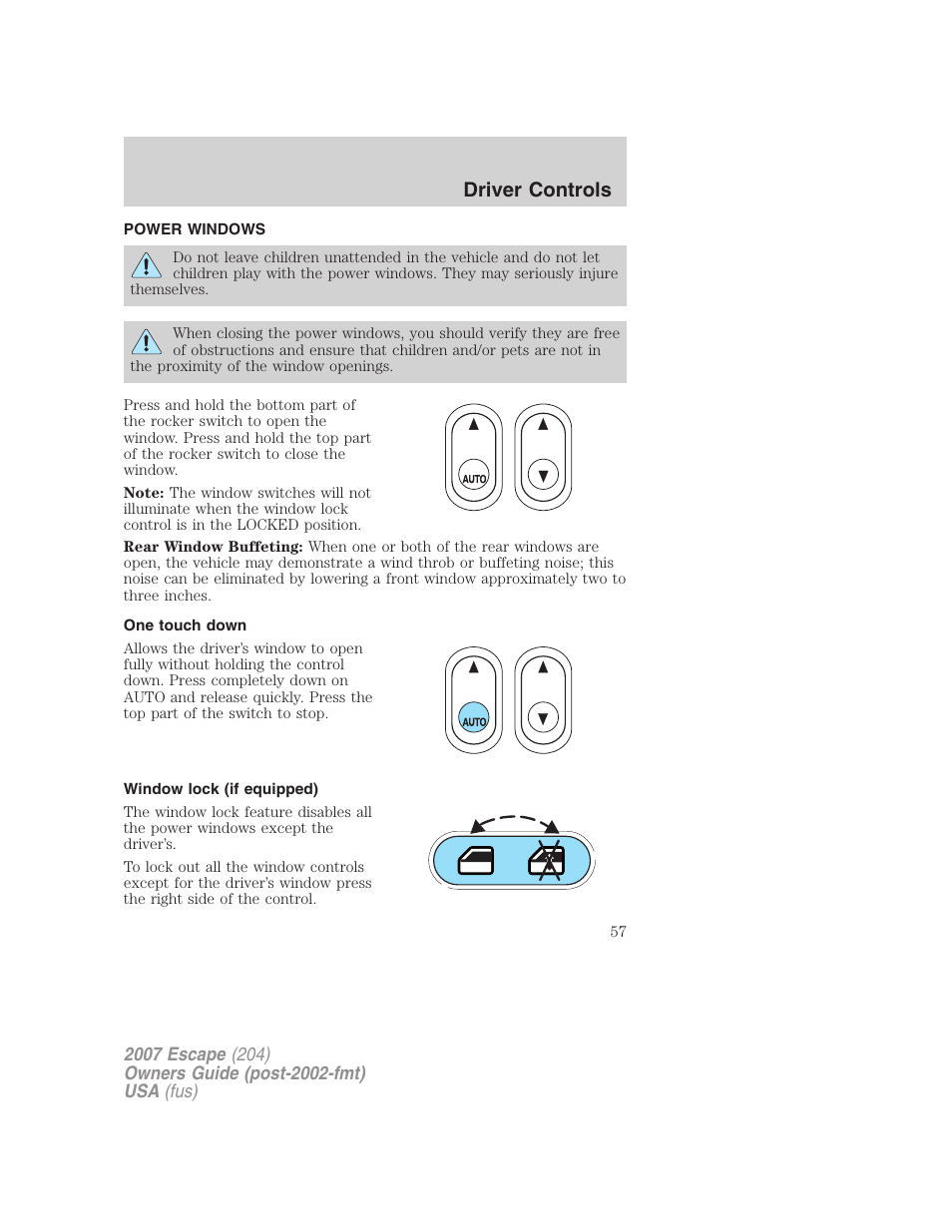 Power windows, One touch down, Window lock (if equipped) | Driver controls | FORD 2007 Escape v.1 User Manual | Page 57 / 288