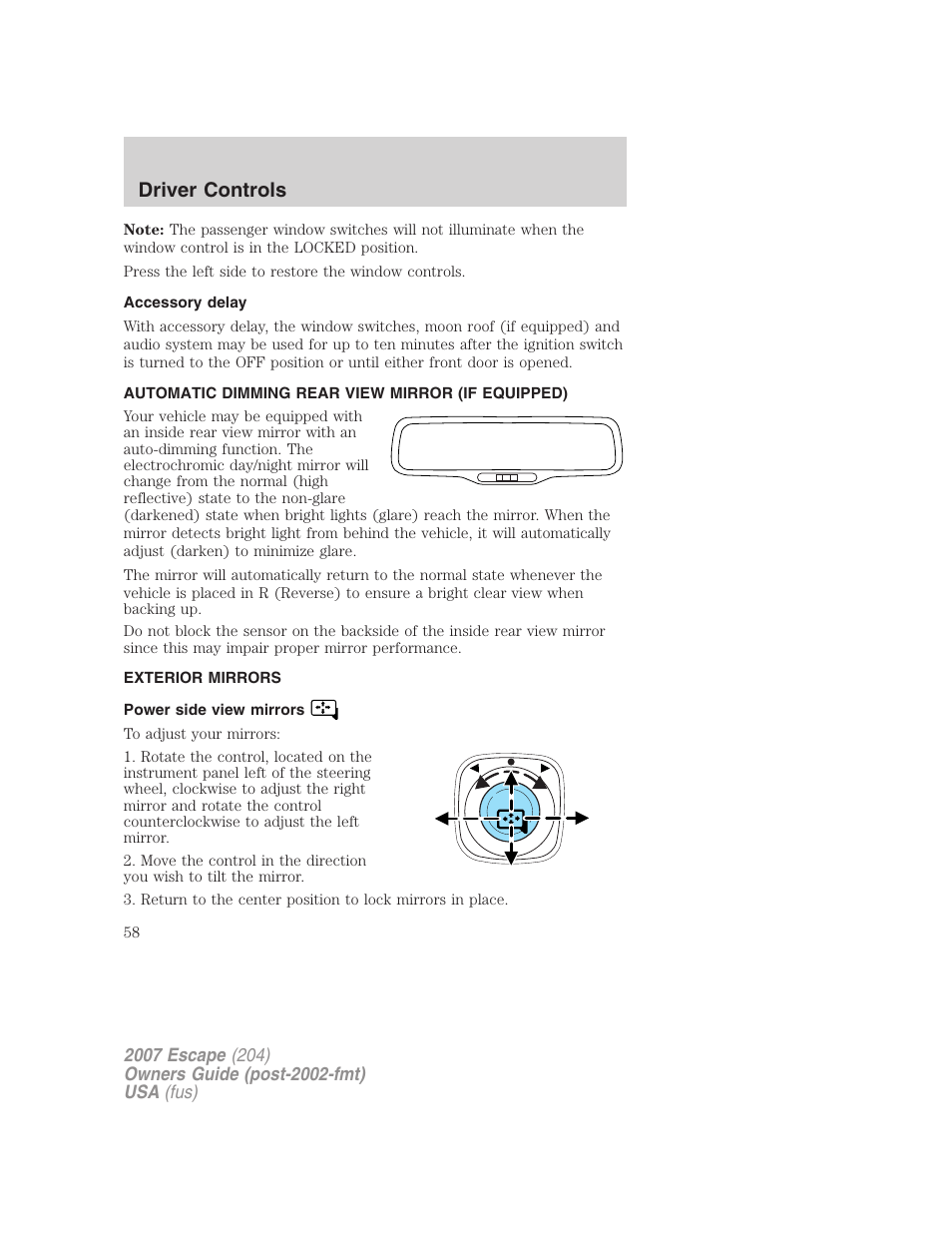 Accessory delay, Automatic dimming rear view mirror (if equipped), Exterior mirrors | Power side view mirrors, Mirrors, Driver controls | FORD 2007 Escape v.1 User Manual | Page 58 / 288