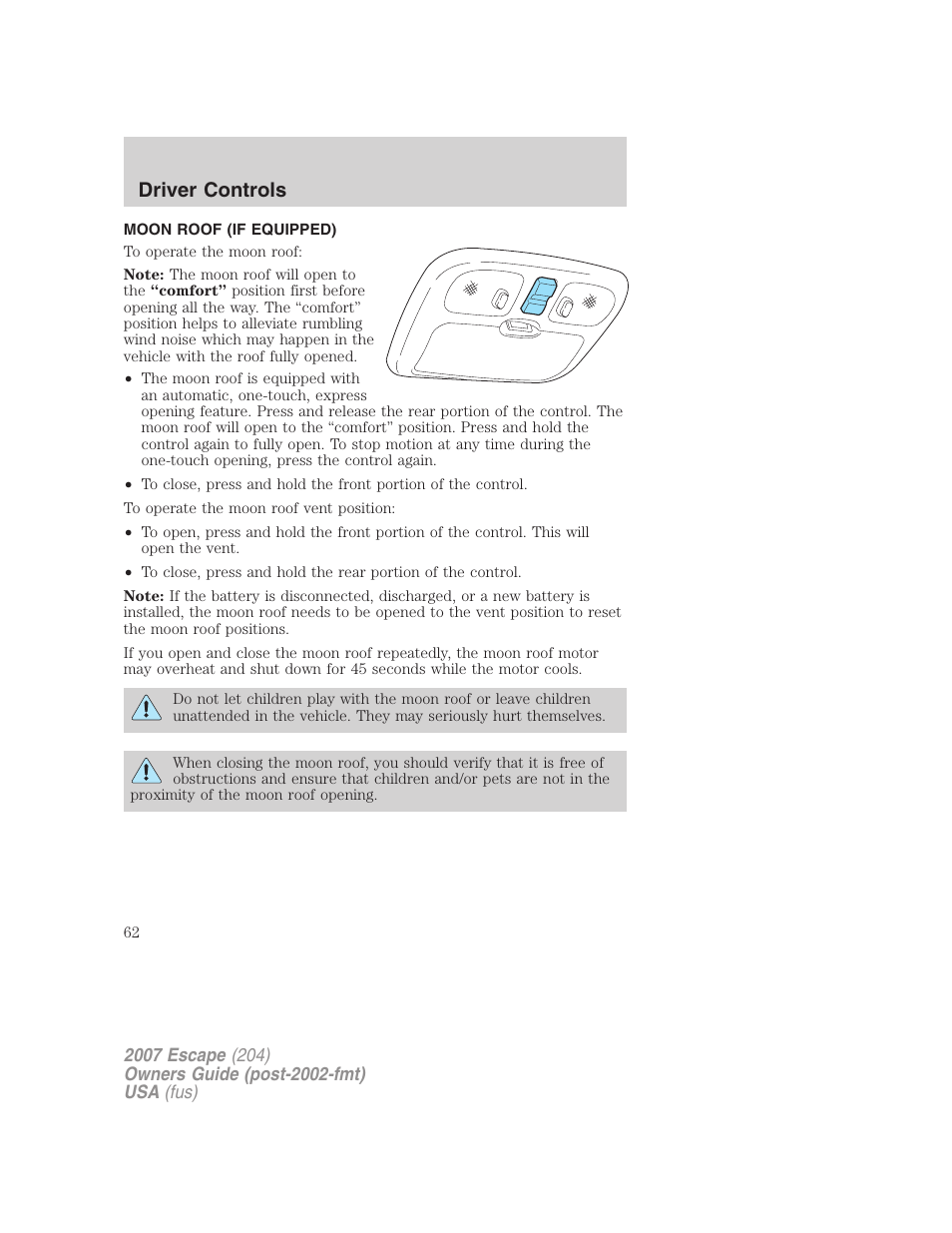 Moon roof (if equipped), Moon roof, Driver controls | FORD 2007 Escape v.1 User Manual | Page 62 / 288