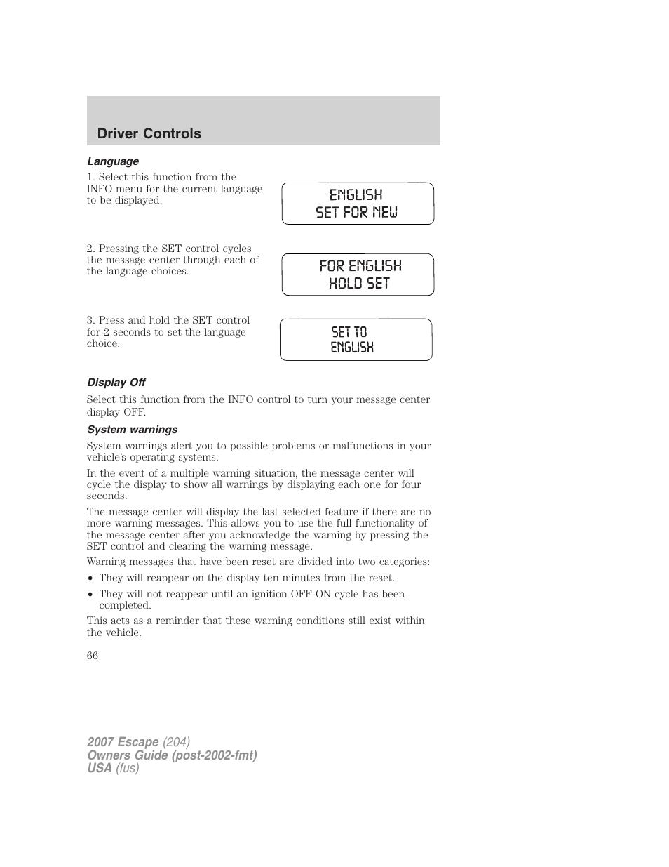 Language, Display off, System warnings | Driver controls | FORD 2007 Escape v.1 User Manual | Page 66 / 288