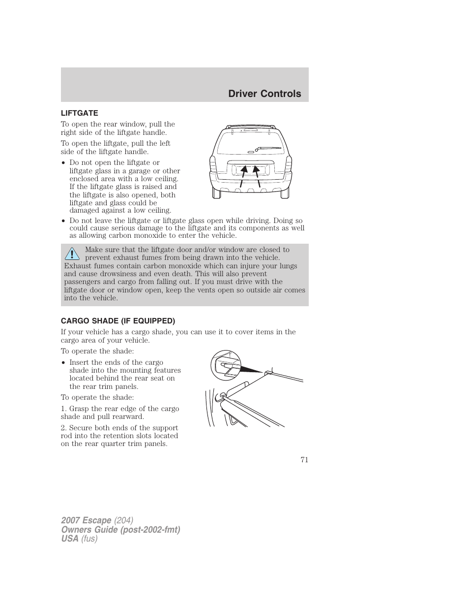 Liftgate, Cargo shade (if equipped), Driver controls | FORD 2007 Escape v.1 User Manual | Page 71 / 288