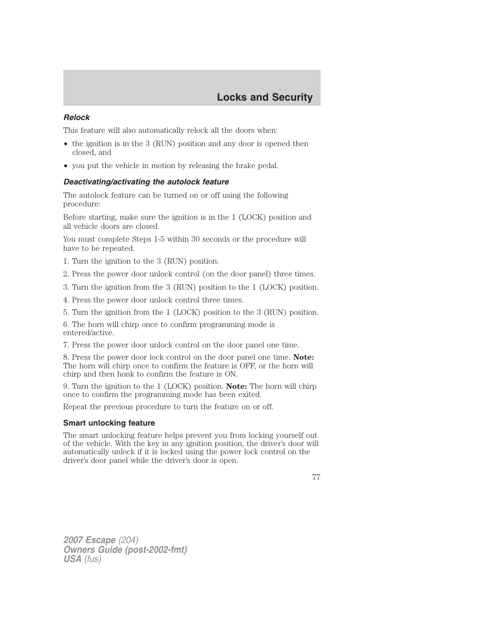 Relock, Deactivating/activating the autolock feature, Smart unlocking feature | Locks and security | FORD 2007 Escape v.1 User Manual | Page 77 / 288