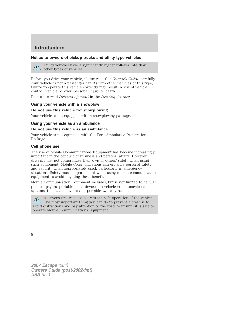 Using your vehicle with a snowplow, Using your vehicle as an ambulance, Cell phone use | Introduction | FORD 2007 Escape v.1 User Manual | Page 8 / 288