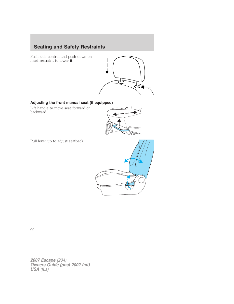 Adjusting the front manual seat (if equipped), Seating and safety restraints | FORD 2007 Escape v.1 User Manual | Page 90 / 288