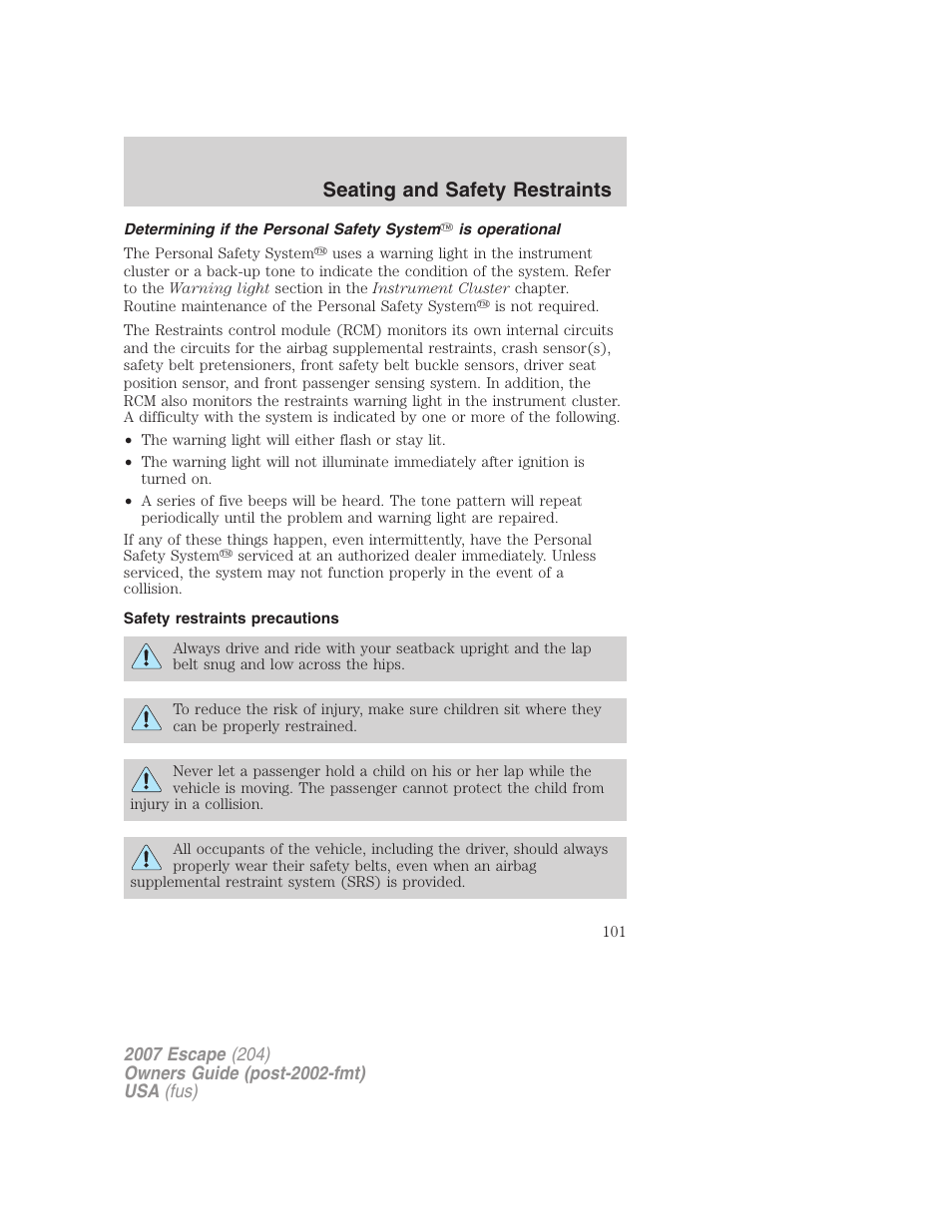 Safety restraints precautions, Seating and safety restraints | FORD 2007 Escape v.2 User Manual | Page 101 / 288