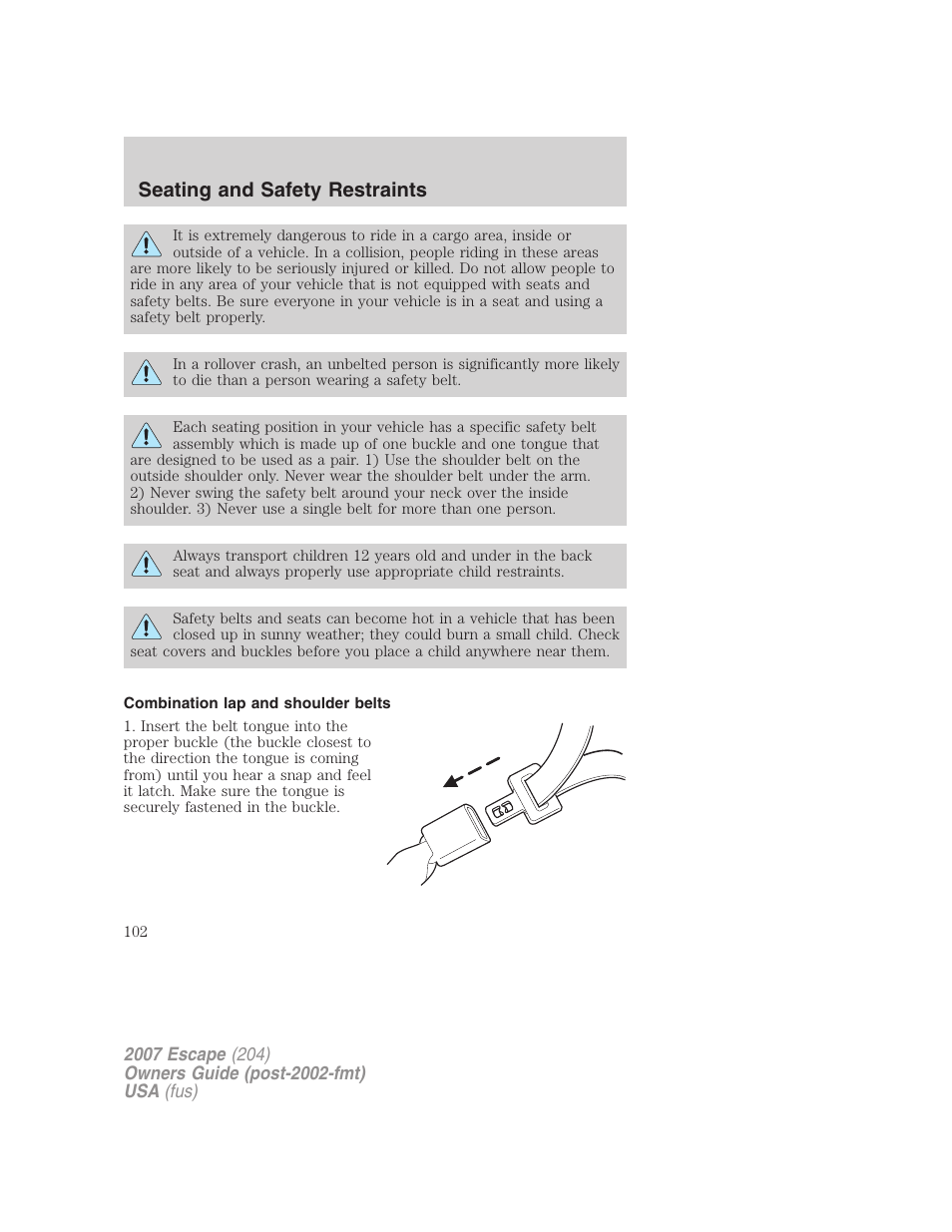 Combination lap and shoulder belts, Seating and safety restraints | FORD 2007 Escape v.2 User Manual | Page 102 / 288