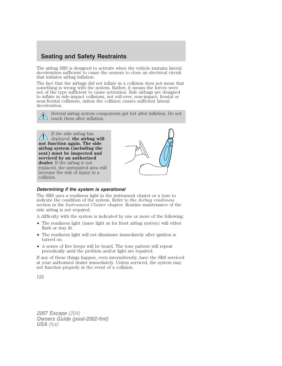 Determining if the system is operational, Seating and safety restraints | FORD 2007 Escape v.2 User Manual | Page 122 / 288