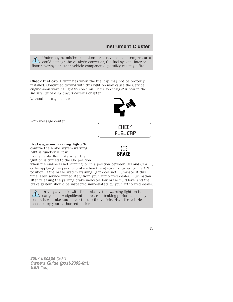 Instrument cluster | FORD 2007 Escape v.2 User Manual | Page 13 / 288