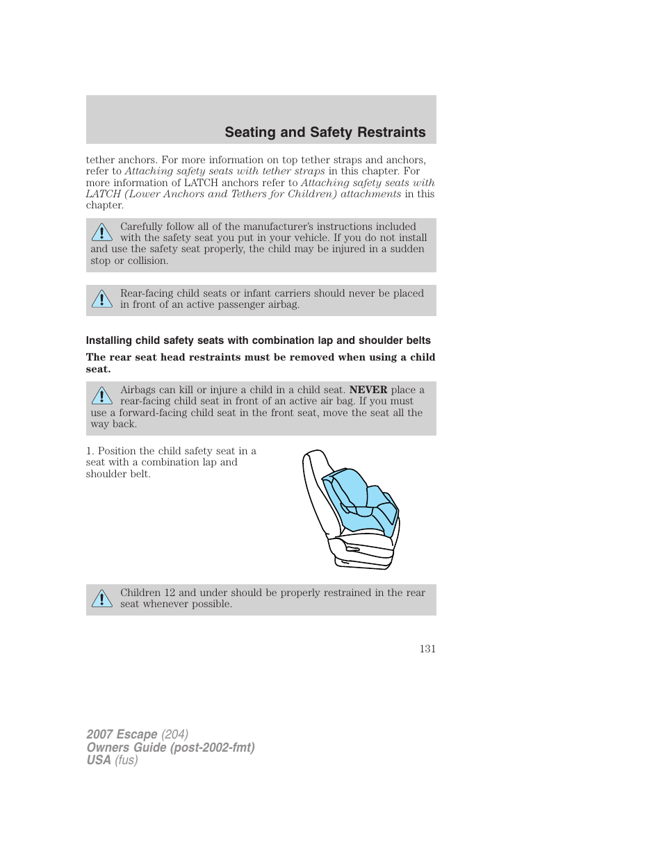 Seating and safety restraints | FORD 2007 Escape v.2 User Manual | Page 131 / 288
