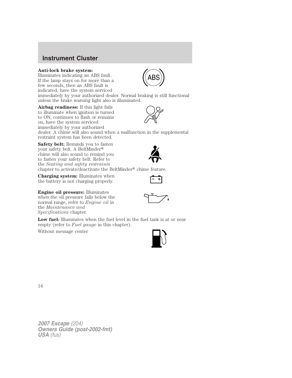 Instrument cluster | FORD 2007 Escape v.2 User Manual | Page 14 / 288