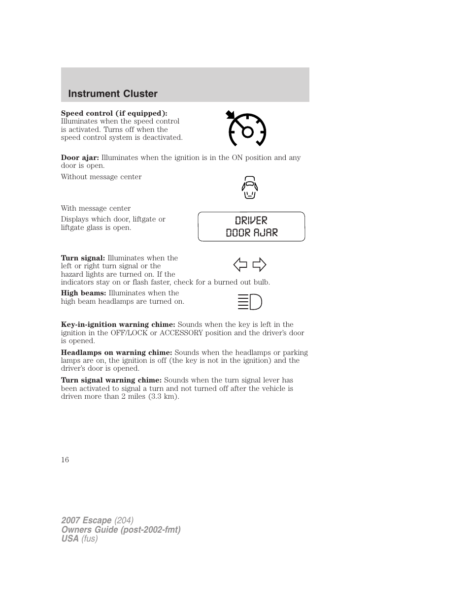 Instrument cluster | FORD 2007 Escape v.2 User Manual | Page 16 / 288