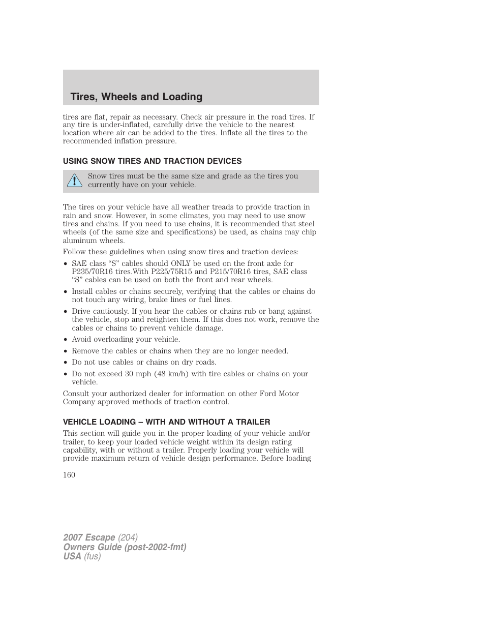 Using snow tires and traction devices, Vehicle loading – with and without a trailer, Vehicle loading | Tires, wheels and loading | FORD 2007 Escape v.2 User Manual | Page 160 / 288