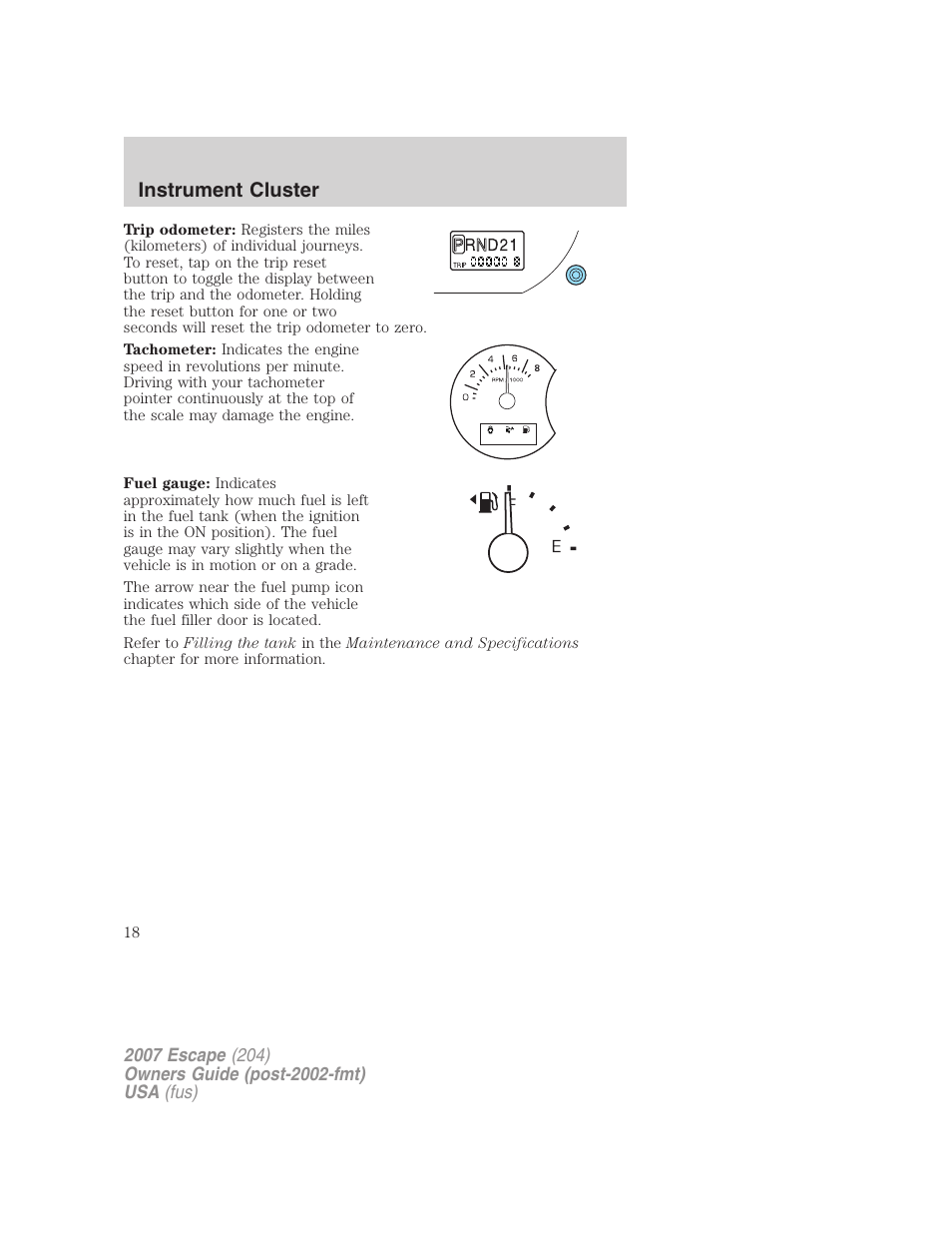 Instrument cluster | FORD 2007 Escape v.2 User Manual | Page 18 / 288