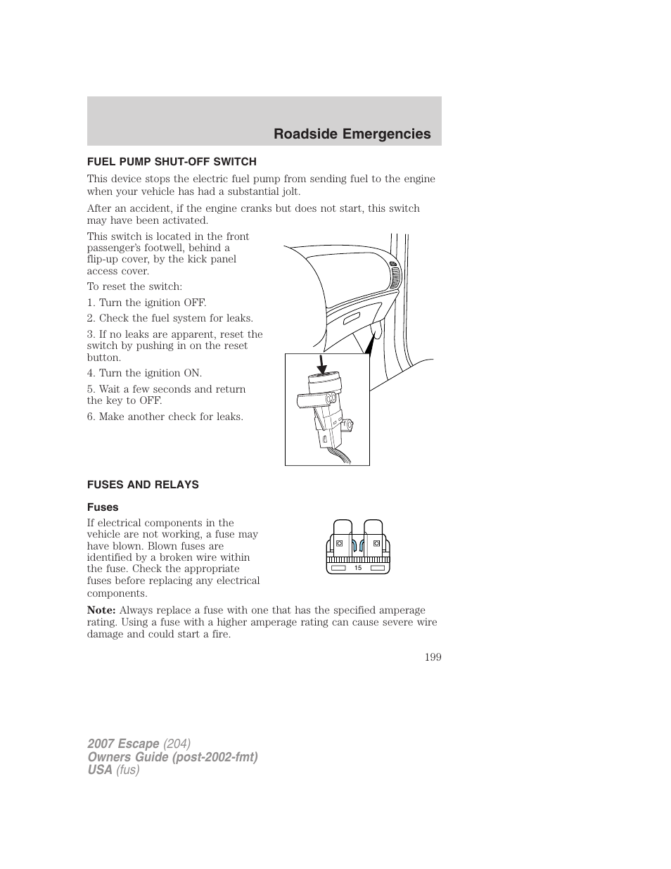 Fuel pump shut-off switch, Fuses and relays, Fuses | Roadside emergencies | FORD 2007 Escape v.2 User Manual | Page 199 / 288