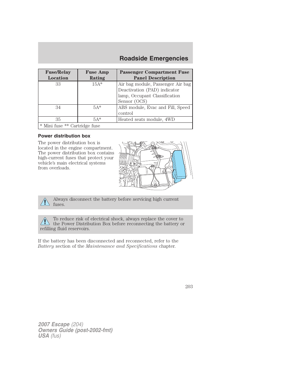 Power distribution box, Roadside emergencies | FORD 2007 Escape v.2 User Manual | Page 203 / 288