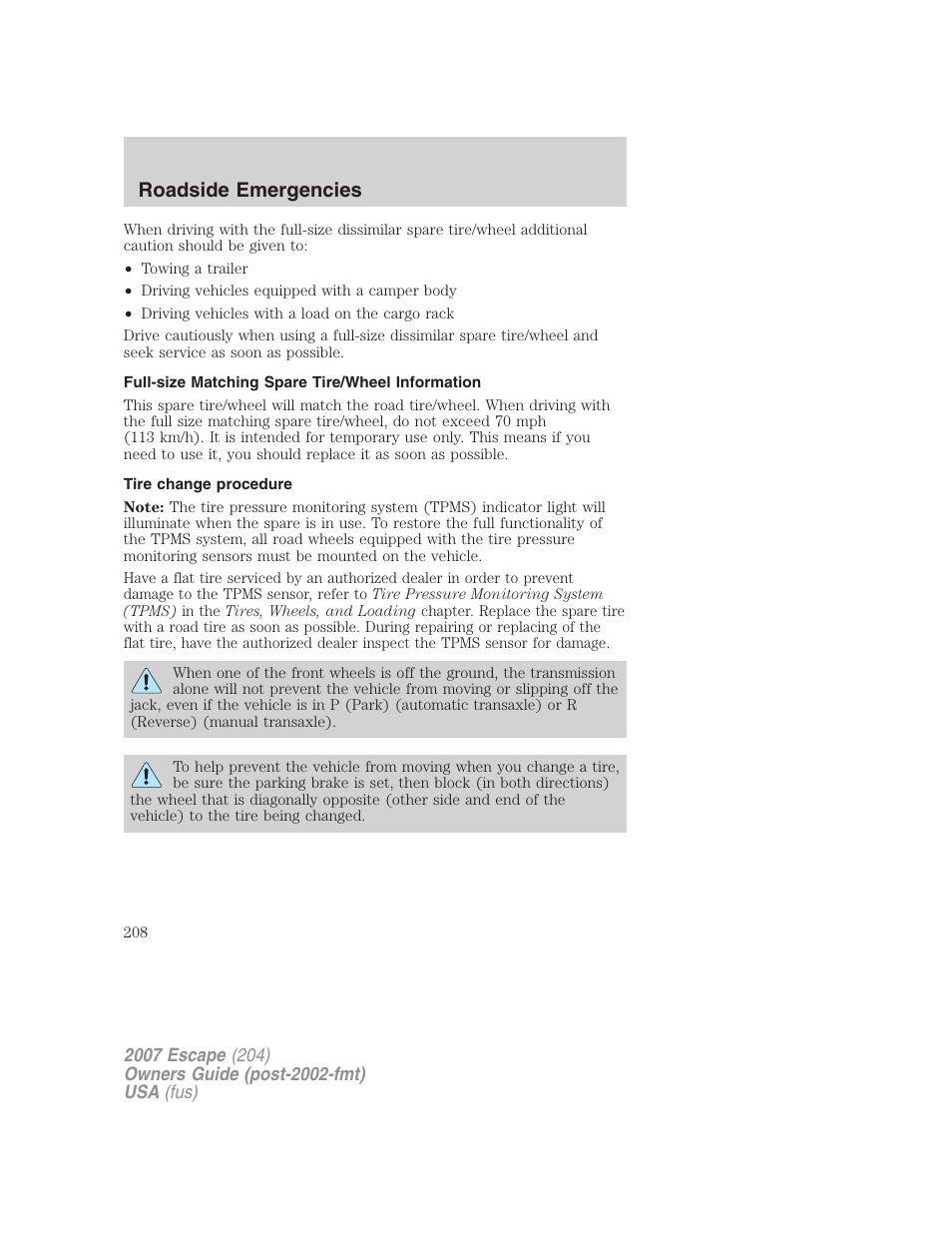 Full-size matching spare tire/wheel information, Tire change procedure, Roadside emergencies | FORD 2007 Escape v.2 User Manual | Page 208 / 288