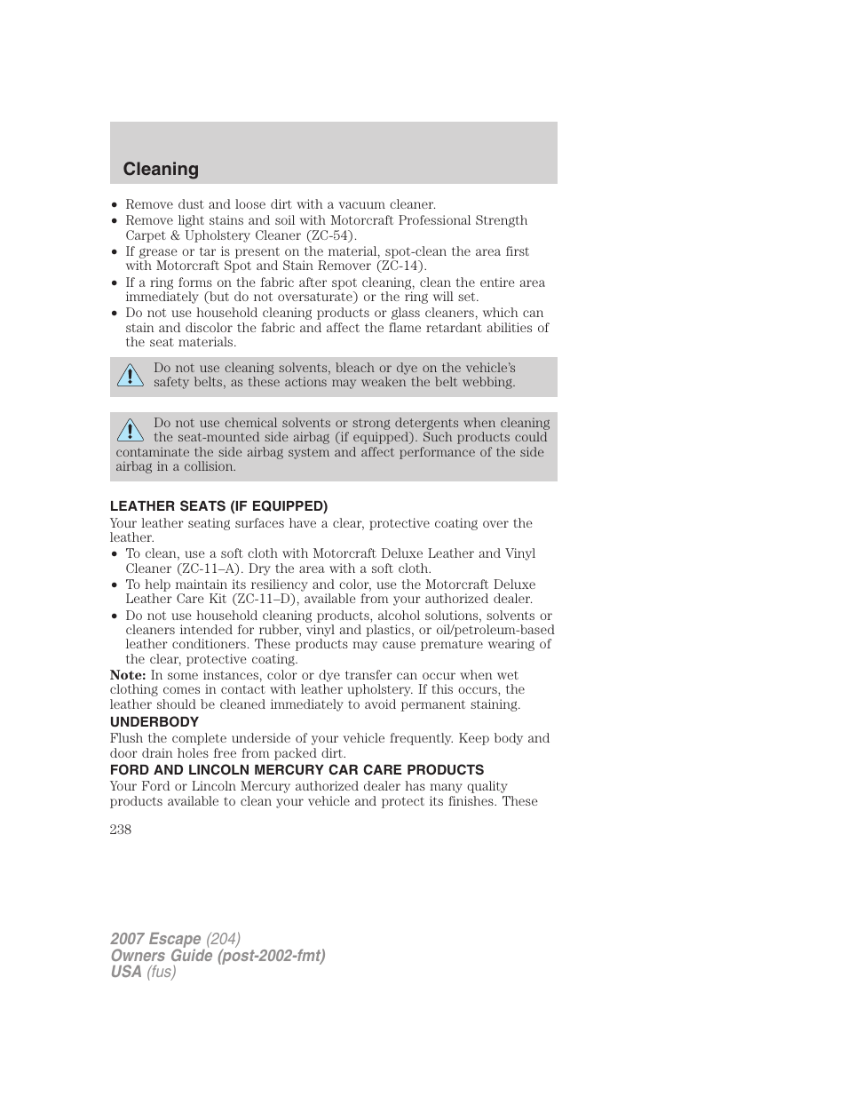 Leather seats (if equipped), Underbody, Ford and lincoln mercury car care products | Cleaning | FORD 2007 Escape v.2 User Manual | Page 238 / 288