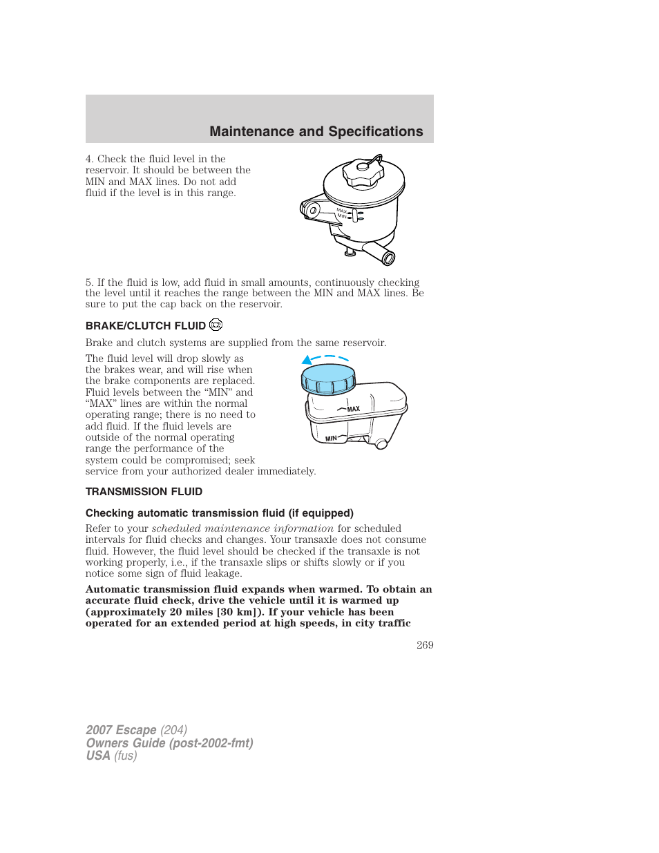 Brake/clutch fluid, Transmission fluid, Maintenance and specifications | FORD 2007 Escape v.2 User Manual | Page 269 / 288