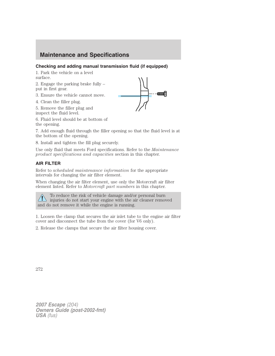 Air filter, Air filter(s), Maintenance and specifications | FORD 2007 Escape v.2 User Manual | Page 272 / 288