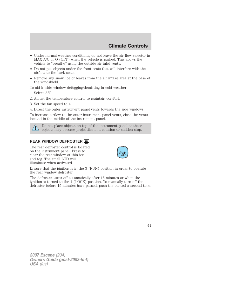 Rear window defroster, Climate controls | FORD 2007 Escape v.2 User Manual | Page 41 / 288