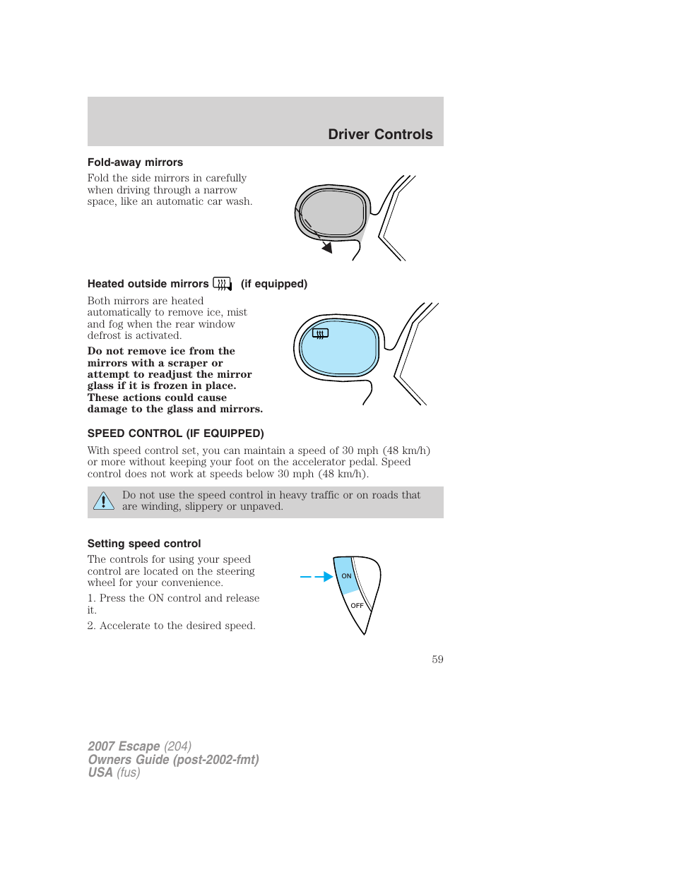 Fold-away mirrors, Heated outside mirrors (if equipped), Speed control (if equipped) | Setting speed control, Speed control, Driver controls | FORD 2007 Escape v.2 User Manual | Page 59 / 288