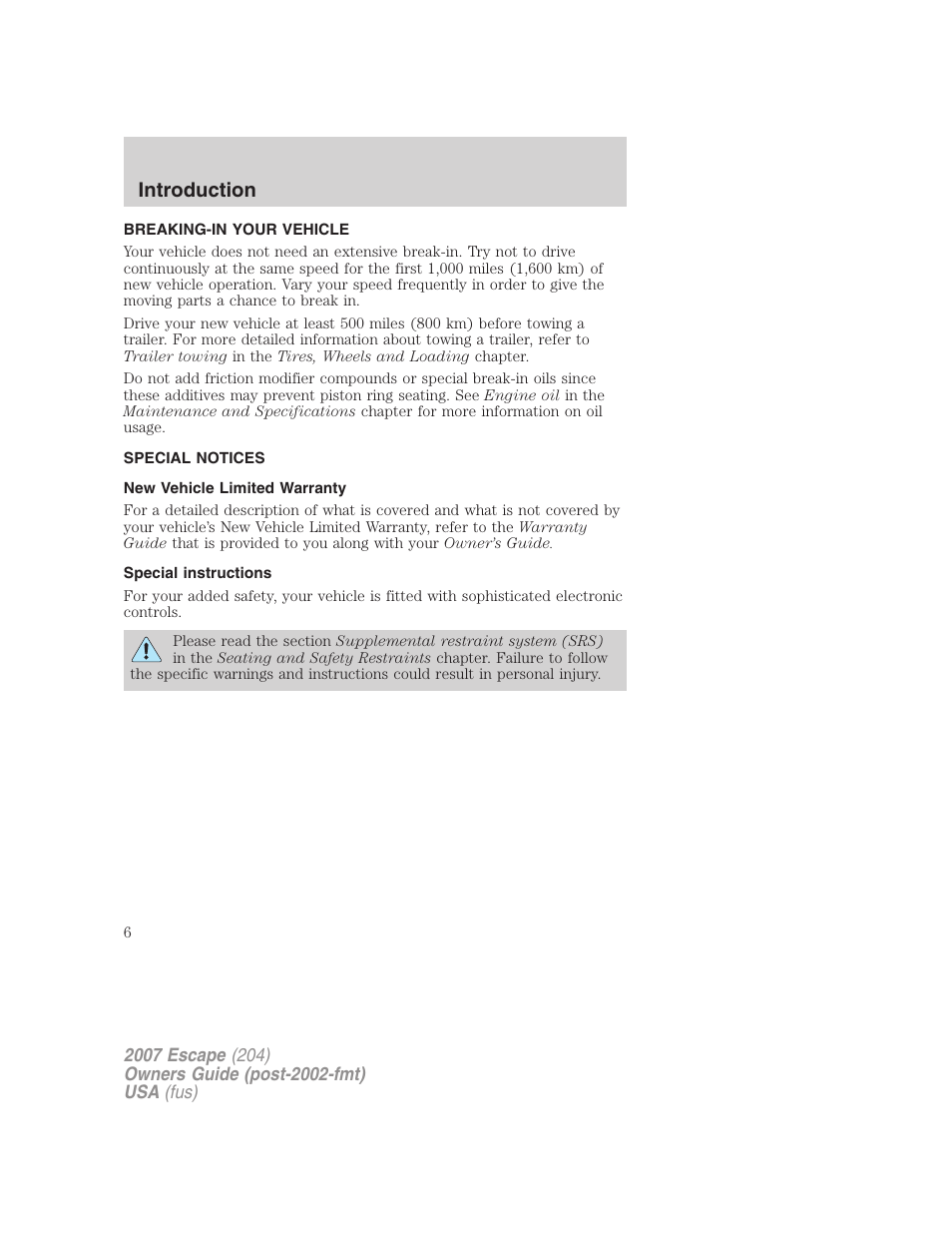 Breaking-in your vehicle, Special notices, New vehicle limited warranty | Special instructions, Introduction | FORD 2007 Escape v.2 User Manual | Page 6 / 288