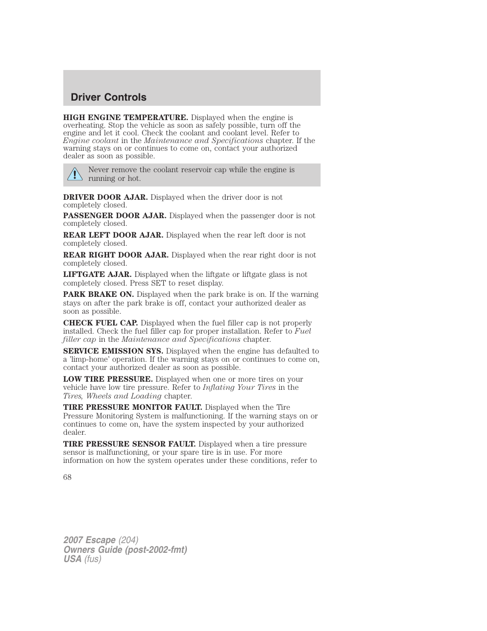 Driver controls | FORD 2007 Escape v.2 User Manual | Page 68 / 288