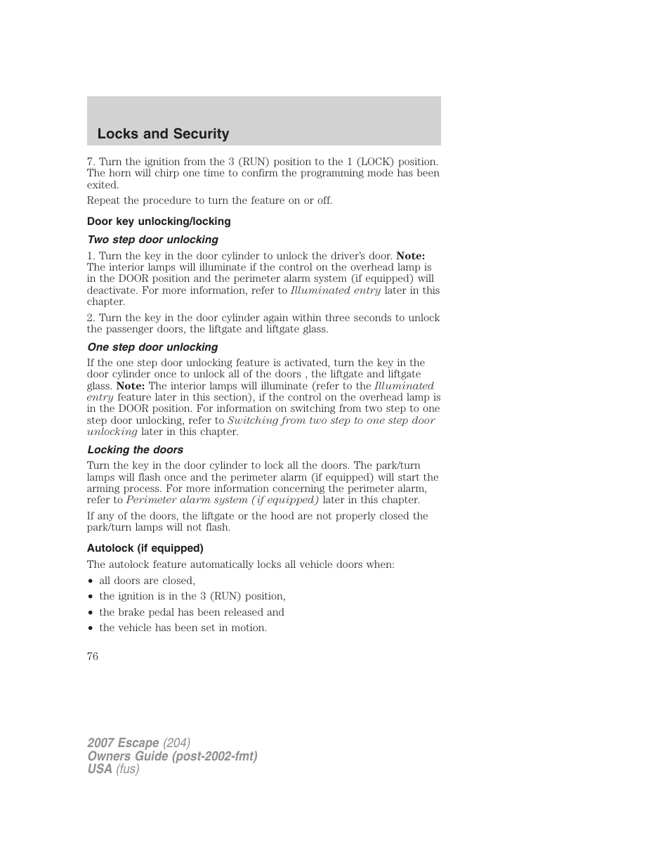 Door key unlocking/locking, Two step door unlocking, One step door unlocking | Locking the doors, Autolock (if equipped), Locks and security | FORD 2007 Escape v.2 User Manual | Page 76 / 288