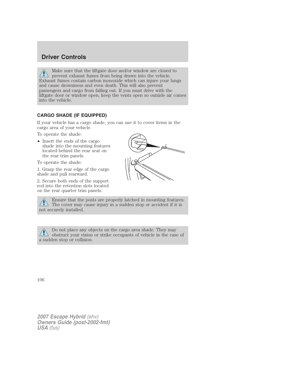 Cargo shade (if equipped), Driver controls | FORD 2007 Escape Hybrid User Manual | Page 106 / 336