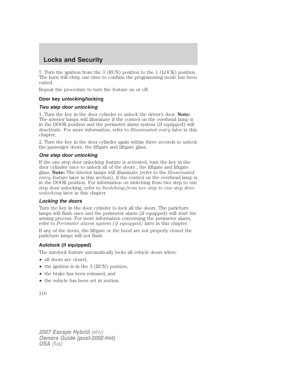 Door key unlocking/locking, Two step door unlocking, One step door unlocking | Locking the doors, Autolock (if equipped), Locks and security | FORD 2007 Escape Hybrid User Manual | Page 110 / 336