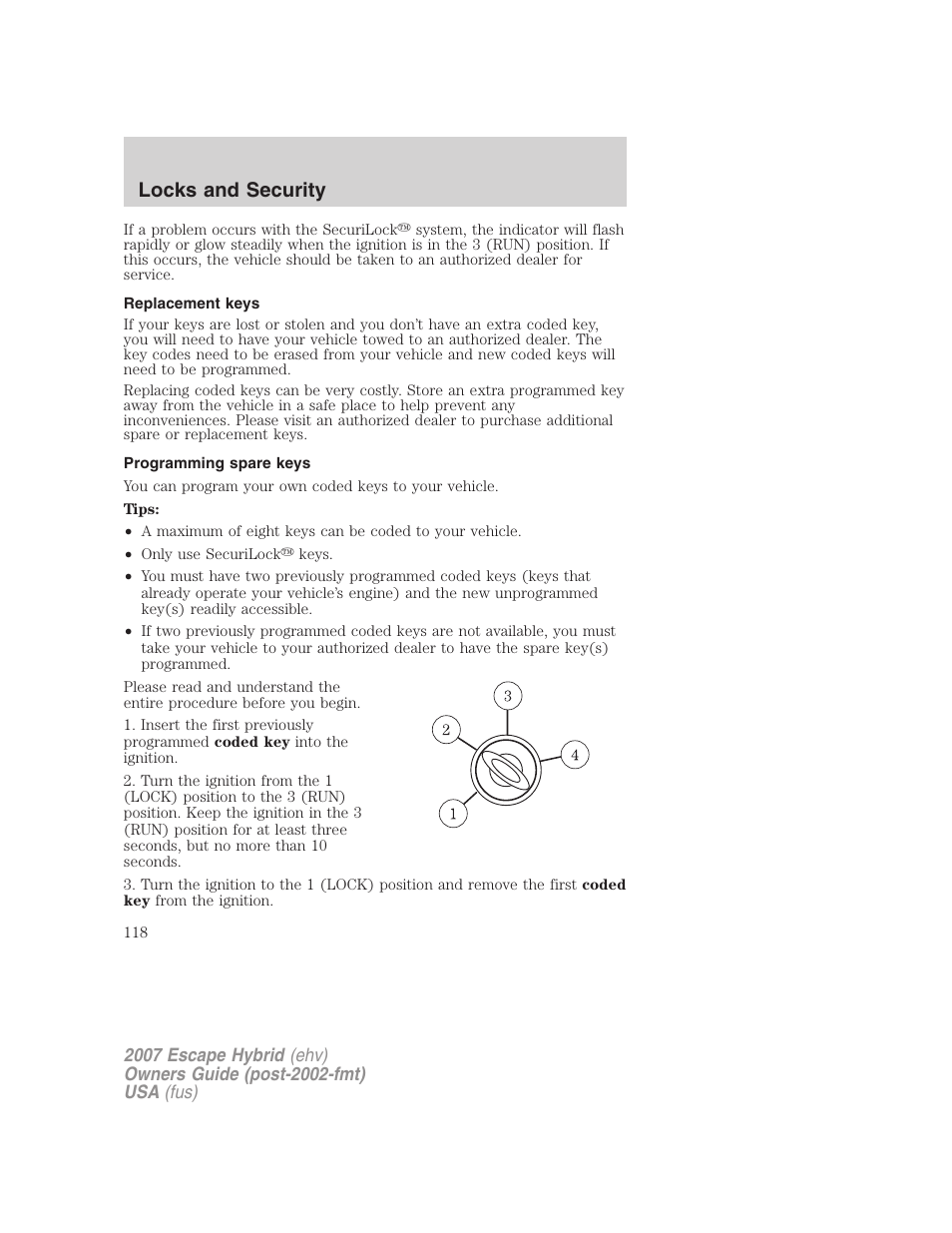 Replacement keys, Programming spare keys, Locks and security | FORD 2007 Escape Hybrid User Manual | Page 118 / 336