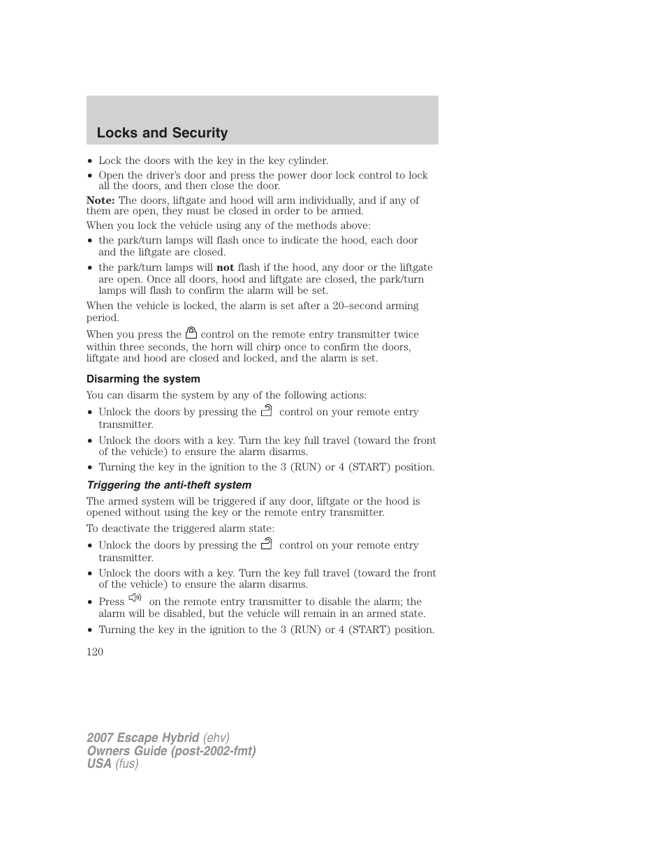 Disarming the system, Triggering the anti-theft system, Locks and security | FORD 2007 Escape Hybrid User Manual | Page 120 / 336