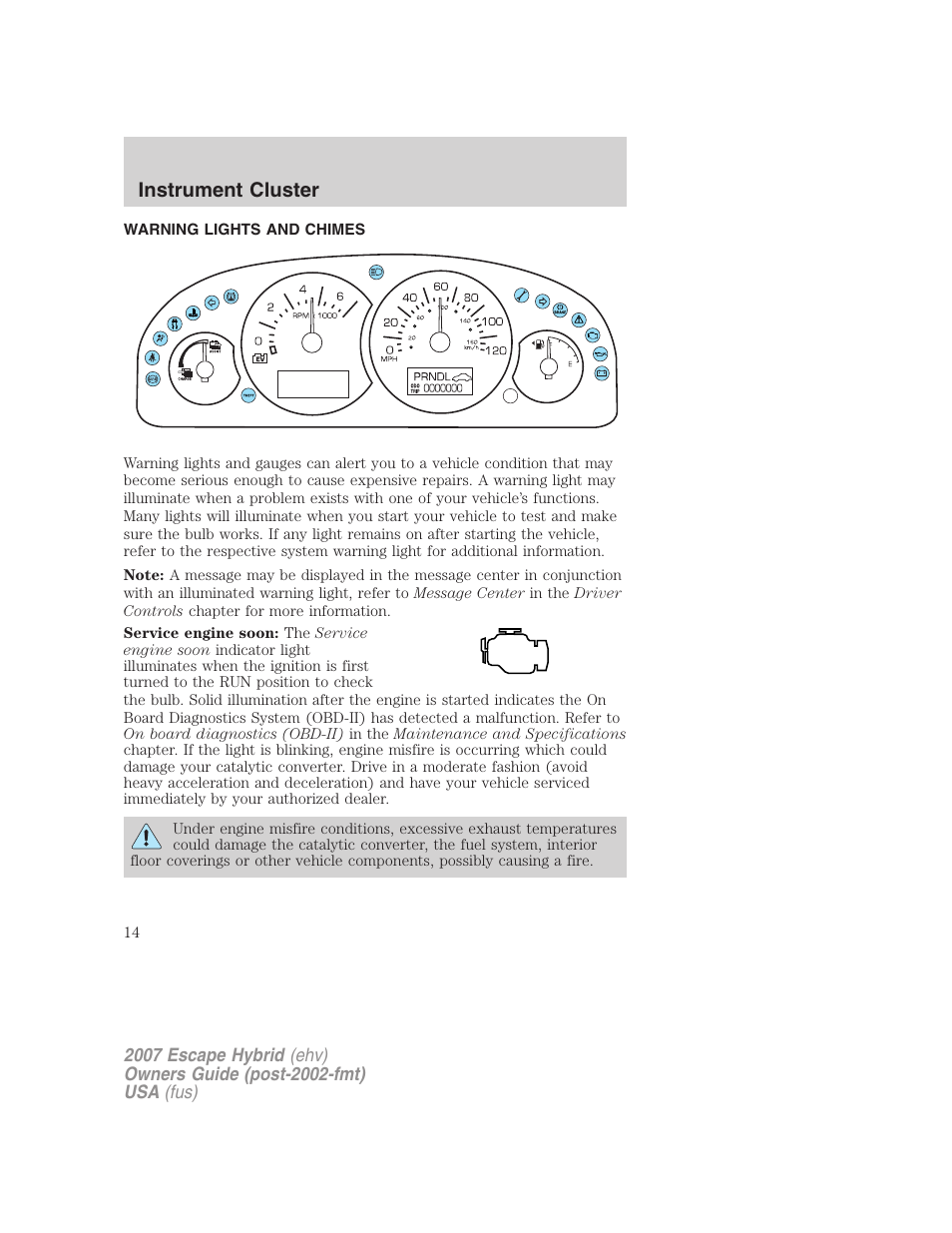 Instrument cluster, Warning lights and chimes | FORD 2007 Escape Hybrid User Manual | Page 14 / 336
